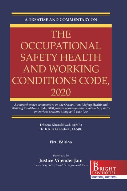 Occupational Safety Health & Working Conditions Code, 2020 (A Treatise & Commentary)